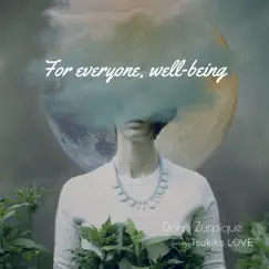 For Everyone, Well-Being (feat. Tsukiko Love) Song Lyrics
