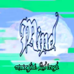 MIND (Kid Trash Remix) - Single by IHP album reviews, ratings, credits