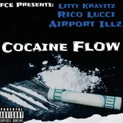 Cocaine Flow (feat. Rico Lucci & Airport Illz) - Single by Litty Kravitz album reviews, ratings, credits