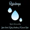 Raindrops (feat. Jinka Beval, Jokez Hoodlumz & Genesis Elijah) - Single album lyrics, reviews, download