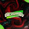 Delicioso (feat. Mark Ice, Coz, Dj Kevin & Dj Eme Mx) - Single album lyrics, reviews, download