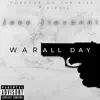 War All Day - Single album lyrics, reviews, download