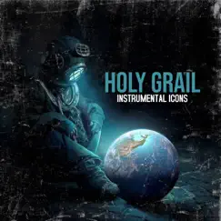 Holy Grail - Single by Hip Hop Instrumentals, Instrumental Icons & Instrumental Trap Beats Gang album reviews, ratings, credits