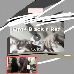 Emtk Black n red (feat. Emtkay, Smiley & Swiish) - Single by Shanrass album reviews, ratings, credits