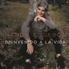 Bienvenido a la Vida - Single album lyrics, reviews, download
