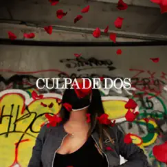 Culpa de dos (feat. Kenia) - Single by KID BOYS, Darkio & Dhemdy album reviews, ratings, credits