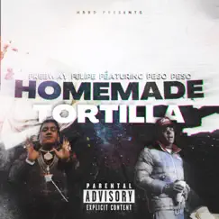 Homemade Tortilla (feat. Peso Peso) Song Lyrics