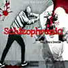 Schizophrenic (feat. Scoochie) - Single album lyrics, reviews, download