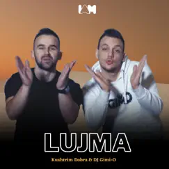 Lujma - Single by Kushtrim Dobra & DJ Gimi-O album reviews, ratings, credits