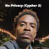No Privacy (Cypher 3) song lyrics