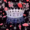 Te Quiero (feat. JDro) - Single album lyrics, reviews, download