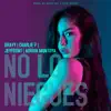 No Lo Niegues - Single album lyrics, reviews, download