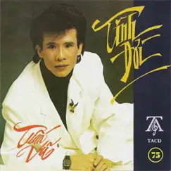 Tình Đời by Tuấn Vũ album reviews, ratings, credits