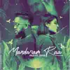 Mandaram Raa (feat. Shaa) - Single album lyrics, reviews, download