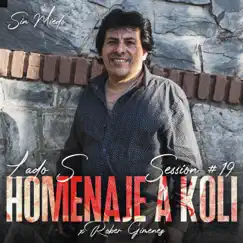 Homenaje a Koli Arce: Sin Miedo Session #19 by Sin Miedo & Rober Gimenez album reviews, ratings, credits