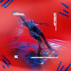 Unconditionally (HYPERTECHNO SPED UP) Song Lyrics