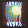 Lonely Hours - Single album lyrics, reviews, download