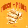 Fuego y Poder - Single album lyrics, reviews, download