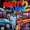 Party Turnt, Pt. 2 (feat. Shawn P) - Single album lyrics, reviews, download