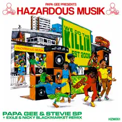 We Do the Killin' - Single by Papa Gee & Stevie SP album reviews, ratings, credits