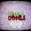 Channels album lyrics, reviews, download