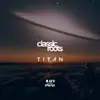 Titan - Single album lyrics, reviews, download