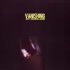 Vanishing Act - Single album lyrics, reviews, download