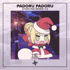 Padoru Padoru (Starling Remix V2) - Single by StarlingEDM album reviews, ratings, credits