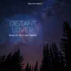 Distant Lover (feat. Jae Fuego) - Single album lyrics, reviews, download