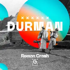 Durman - Single by Roman Crash album reviews, ratings, credits