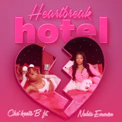 Heartbreak Hotel (feat. Nubia Emmon) - Single by Chakeeta B album reviews, ratings, credits