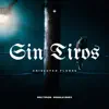 Sin Tiros - Single album lyrics, reviews, download
