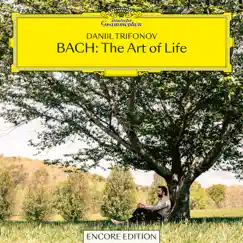 BACH: The Art of Life (Encore Edition) by Daniil Trifonov album reviews, ratings, credits