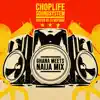 ChopLife: Best of Ghana x Naija (DJ Mix) album lyrics, reviews, download