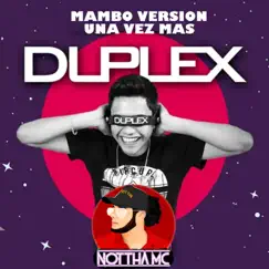 Una Vez Mas (feat. DJ Duplex) [Mambo Version] Song Lyrics