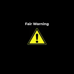 Fair Warning (feat. LORD Shredda) Song Lyrics