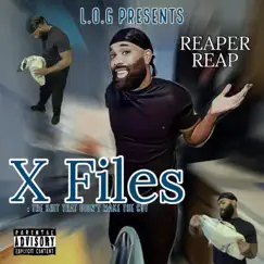 X Files: The Sh*t that didnt make the cut by Reaper Reap album reviews, ratings, credits