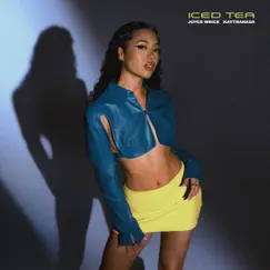 Iced Tea - Single by Joyce Wrice & KAYTRANADA album reviews, ratings, credits