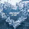 Cold Heart - Single album lyrics, reviews, download