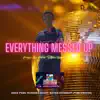 Everything Messed Up - Single album lyrics, reviews, download