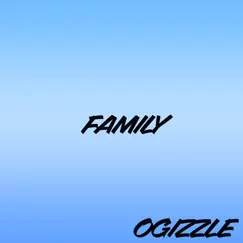 Family - Single by Ogizzle album reviews, ratings, credits