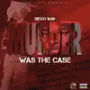 Murder Was the Case - Single album lyrics, reviews, download