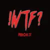 Wtf - Single album lyrics, reviews, download