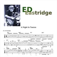 A Night in Tunisia - Single by Ed Eastridge album reviews, ratings, credits