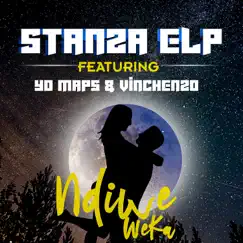 Ndiwe Weka (feat. Yo Maps & Vinchenzo) - Single by Stanza Elp album reviews, ratings, credits