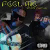 Feel Me (feat. jginthecutt) - Single album lyrics, reviews, download