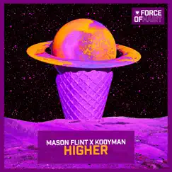 Higher - Single by Mason Flint & Kooyman album reviews, ratings, credits