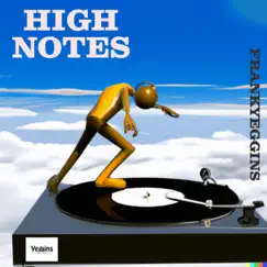 High Notes - Single by Frank Yeggins album reviews, ratings, credits