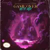 Game Over (80's Mix) - Single album lyrics, reviews, download