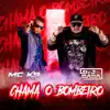 Chama o Bombeiro (Remix) - Single album lyrics, reviews, download